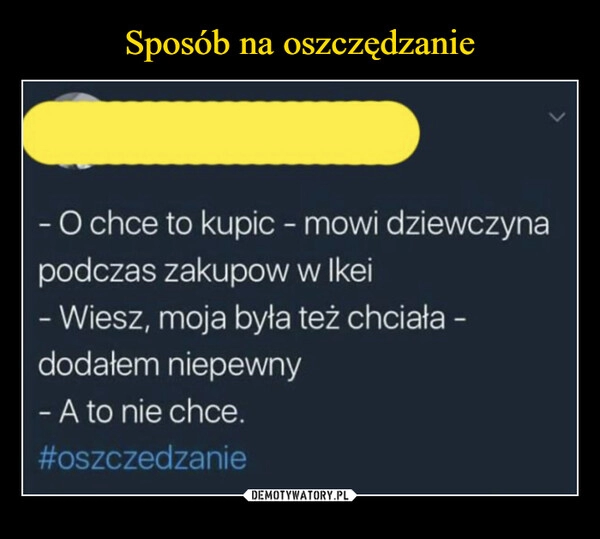 
    Sposób na oszczędzanie