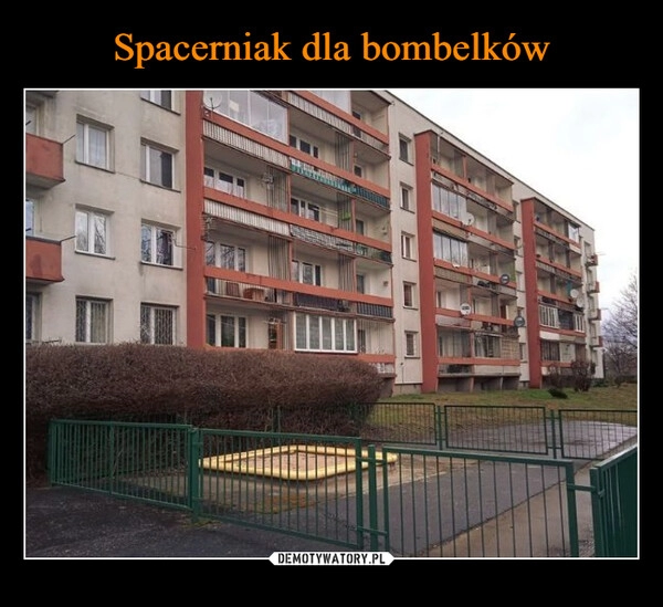 
    Spacerniak dla bombelków