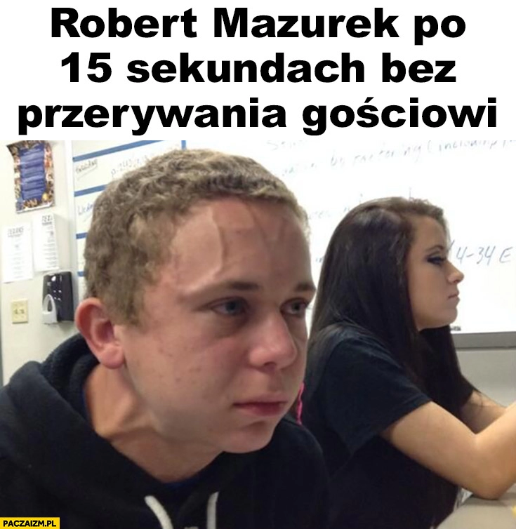 
    Robert Mazurek po 15 sekundach bez przerywania gościowi żyłka na czole