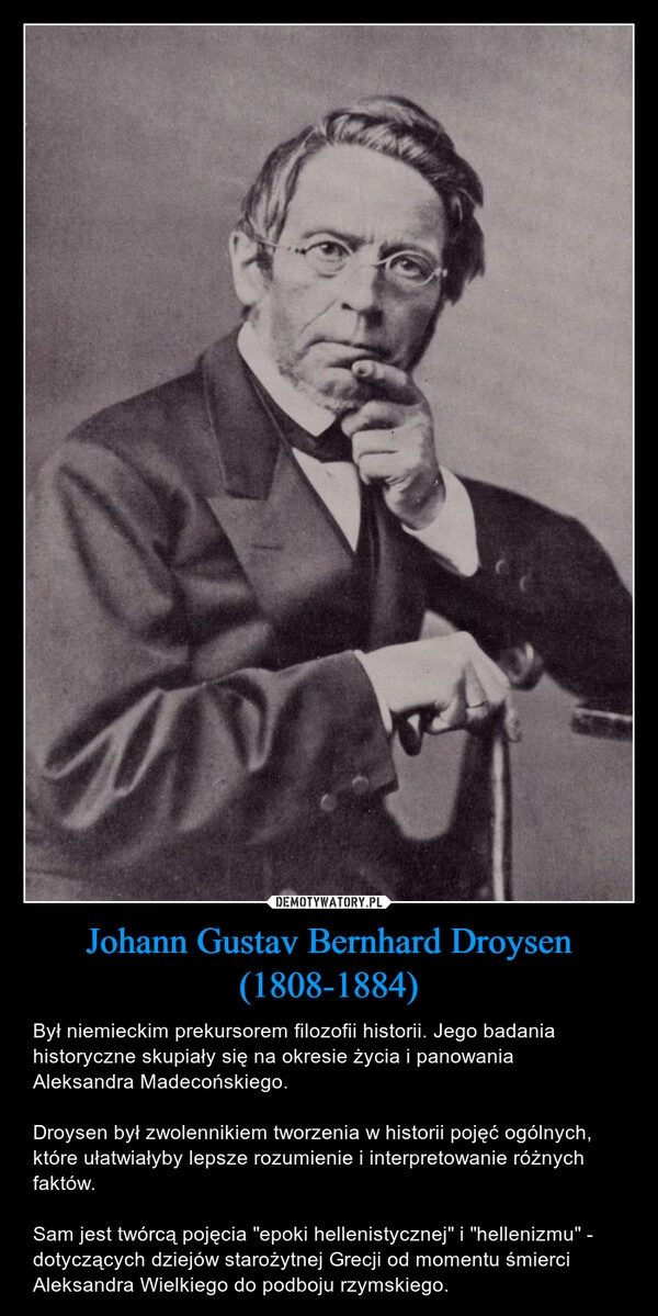 
    Johann Gustav Bernhard Droysen
(1808-1884)