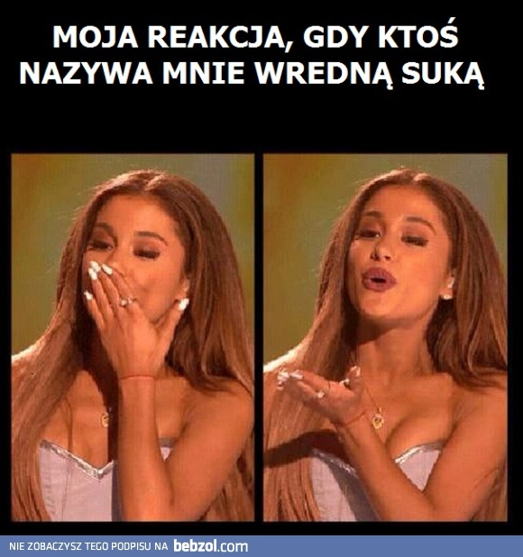 
    Moja reakcja