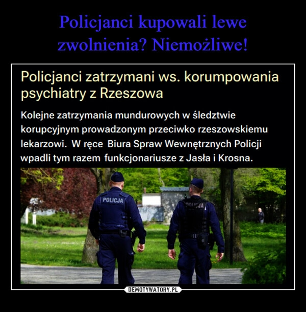 
    Policjanci kupowali lewe zwolnienia? Niemożliwe!