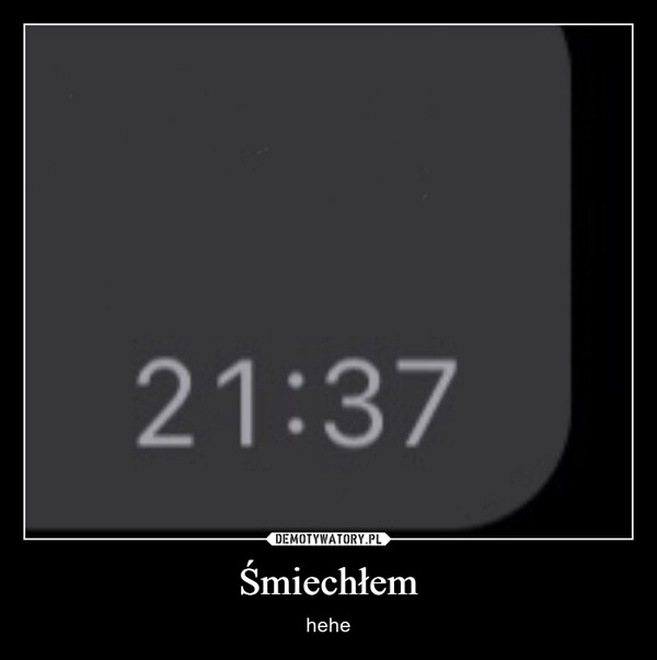 
    Śmiechłem