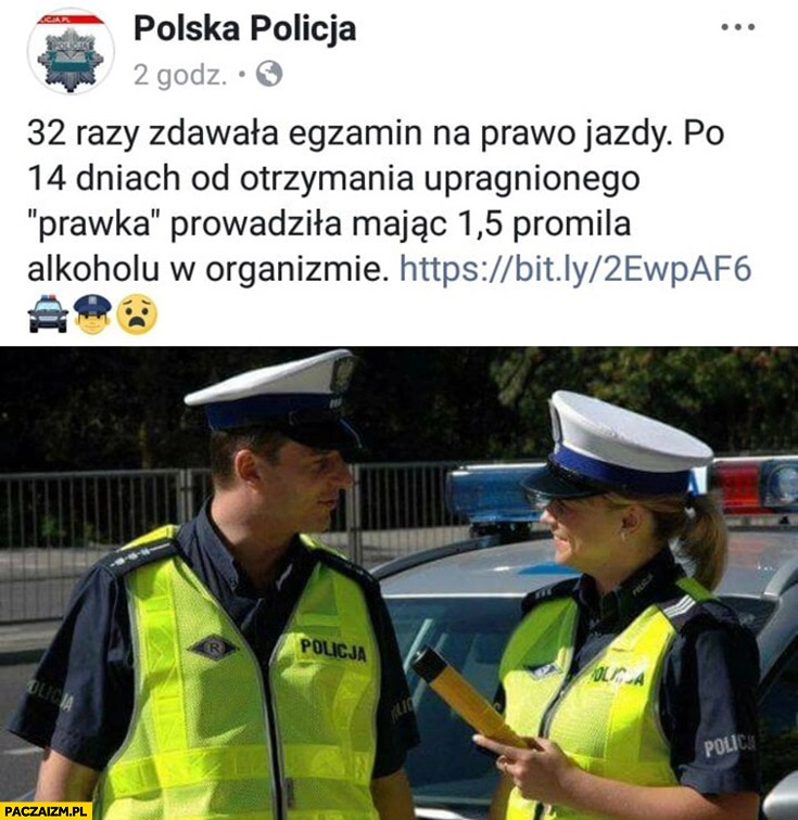 
    32 razy zdawała prawo jazdy, po 14 dniach prowadziła mając 1,5 promila policja na facebooku