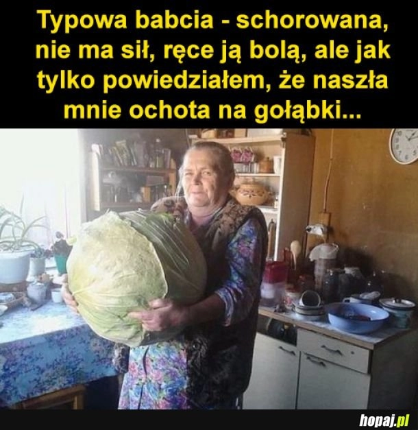 
    Typowa babcia