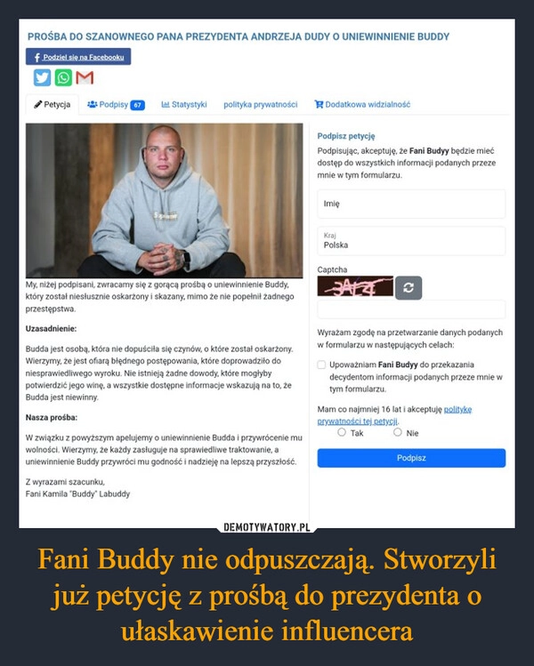 
    Fani Buddy nie odpuszczają. Stworzyli już petycję z prośbą do prezydenta o ułaskawienie influencera