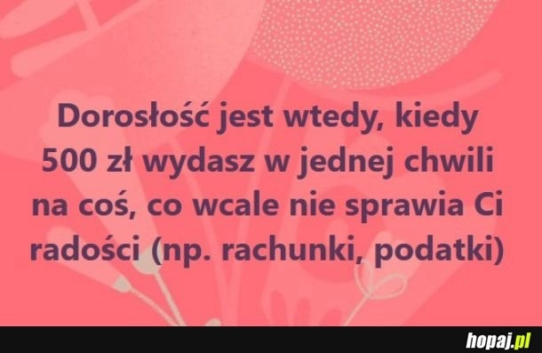 
    Dorosłość.