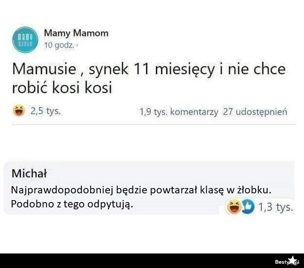 
    Synek nie chce robić kosi, kosi 