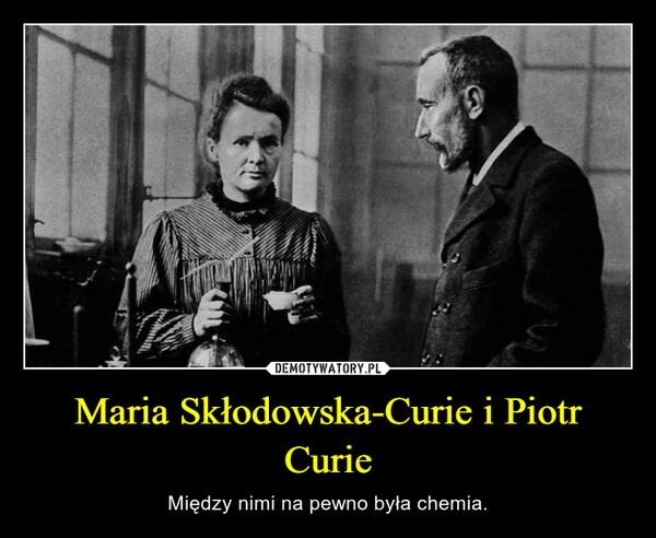 
    Maria Skłodowska-Curie i Piotr Curie