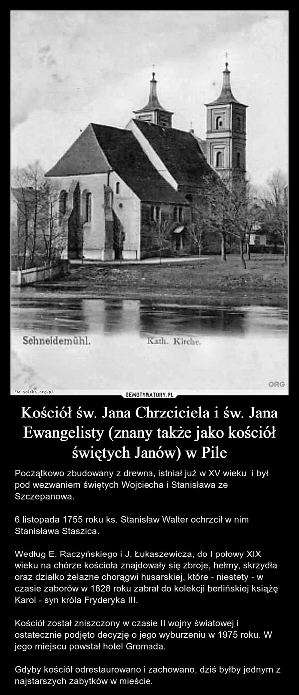 
    Kościół św. Jana Chrzciciela i św. Jana Ewangelisty (znany także jako kościół świętych Janów) w Pile