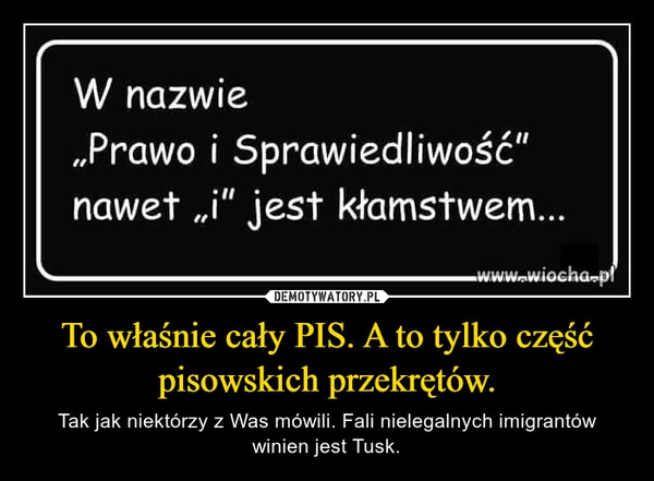 
    To właśnie cały PIS. A to tylko część pisowskich przekrętów.