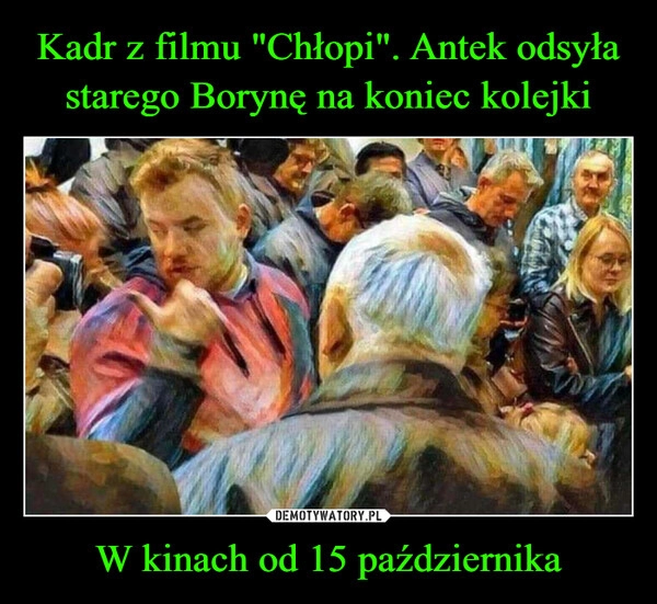 
    Kadr z filmu "Chłopi". Antek odsyła starego Borynę na koniec kolejki W kinach od 15 października