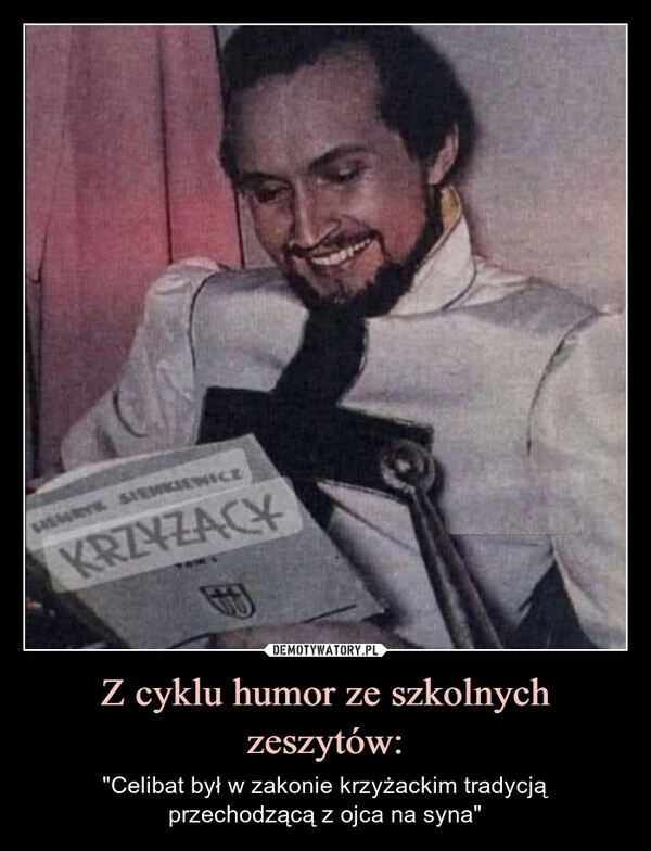 
    Z cyklu humor ze szkolnych zeszytów: