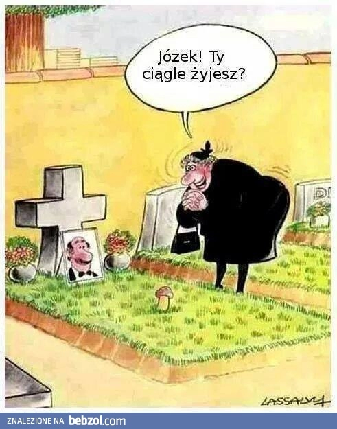 
    Ty żyjesz