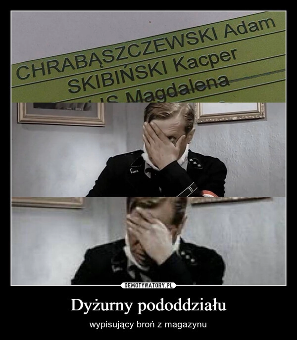 
    Dyżurny pododdziału