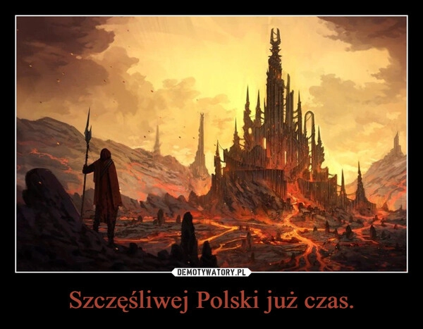 
    Szczęśliwej Polski już czas.