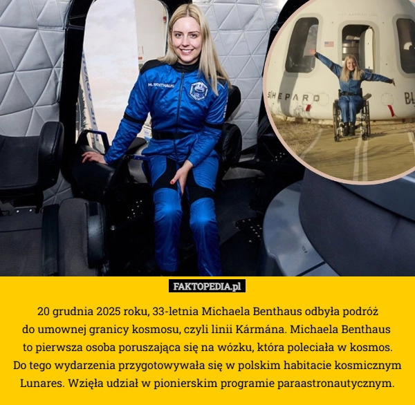 
    20 grudnia 2025 roku, 33-letnia Michaela Benthaus odbyła podróż
 do umownej