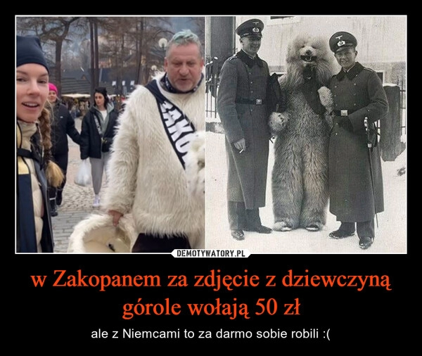 
    w Zakopanem za zdjęcie z dziewczyną górole wołają 50 zł