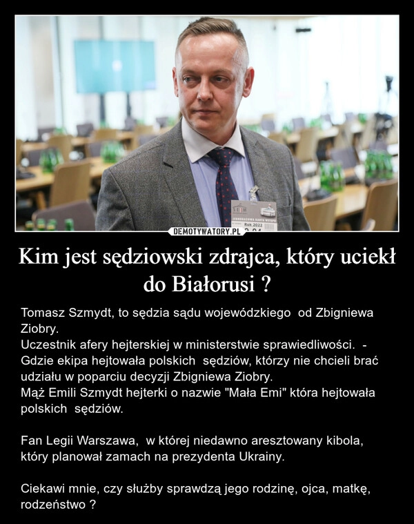 
    Kim jest sędziowski zdrajca, który uciekł do Białorusi ?