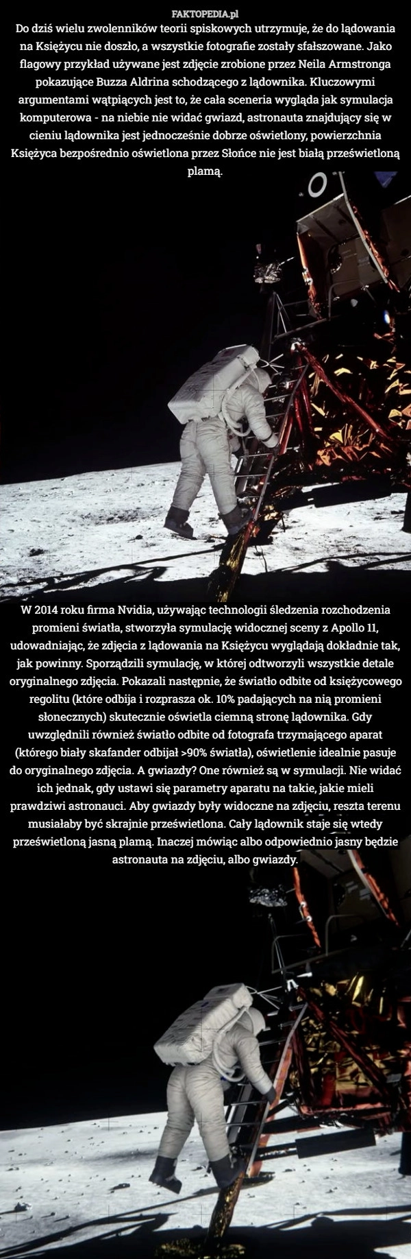 
    Do dziś wielu zwolenników teorii spiskowych utrzymuje, że do lądowania na