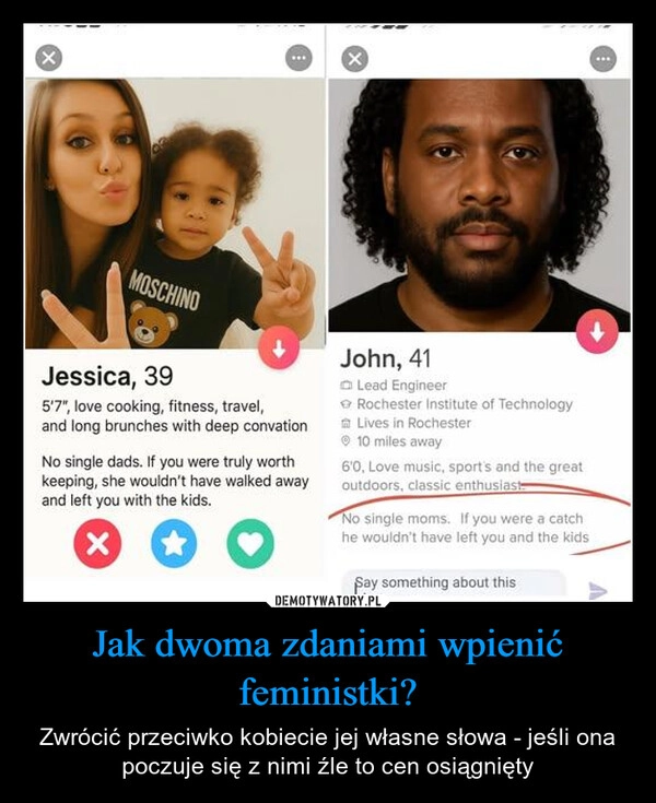 
    Jak dwoma zdaniami wpienić feministki?