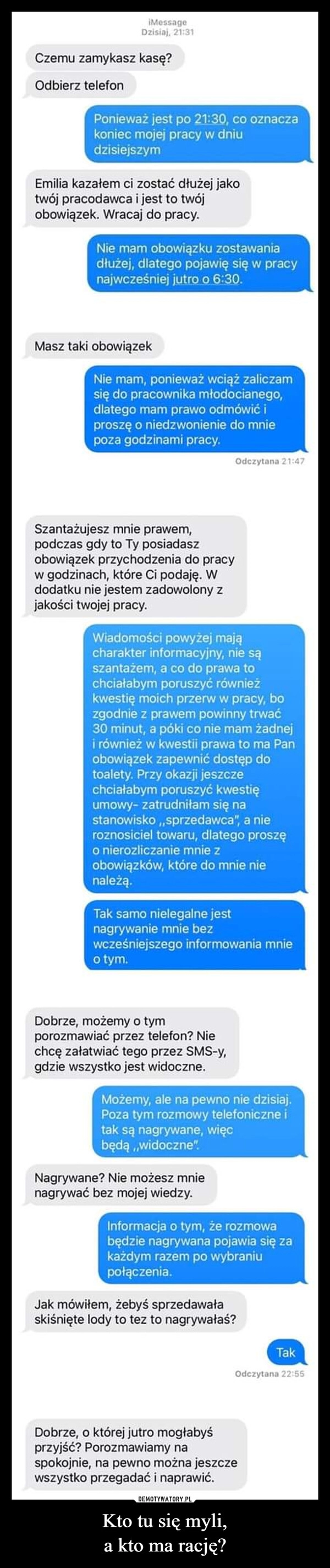 
    Kto tu się myli,
a kto ma rację?