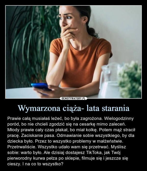 
    Wymarzona ciąża- lata starania