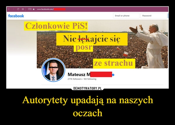 
    Autorytety upadają na naszych oczach