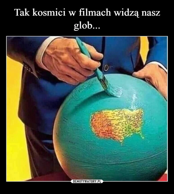 
    Tak kosmici w filmach widzą nasz glob...