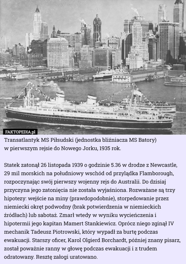 
    Transatlantyk MS Piłsudski (jednostka bliźniacza MS Batory) w pierwszym...