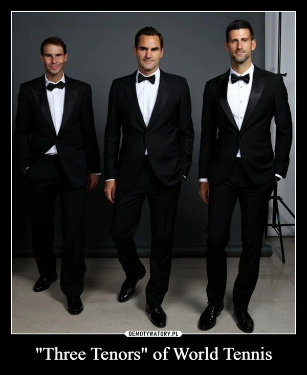 
    "Three Tenors" of World Tennis