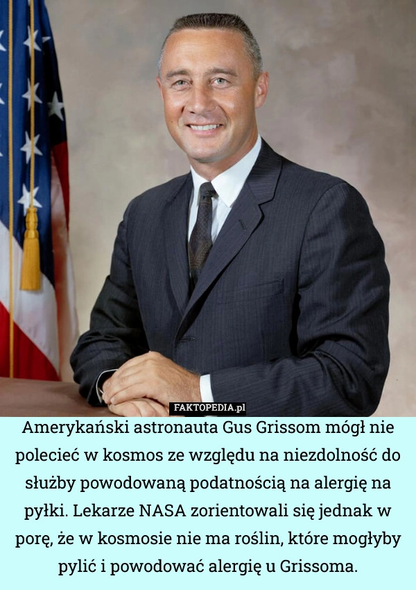 
    Amerykański astronauta Gus Grissom mógł nie polecieć w kosmos ze względu