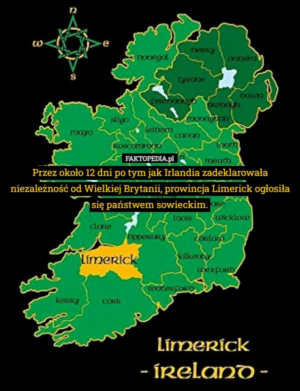 
    Przez około 12 dni po tym jak Irlandia zadeklarowała niezależność od Wielkiej