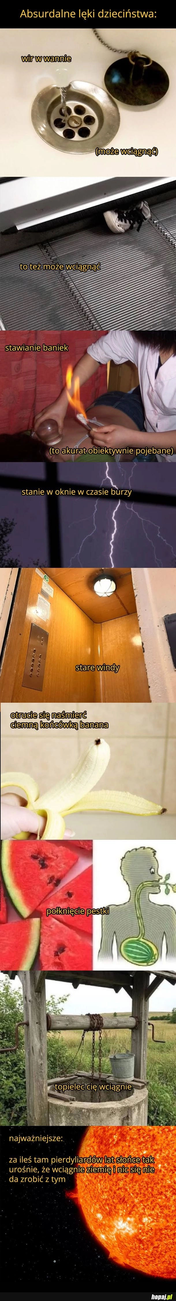 
    Absurdalne lęki z dzieciństwa