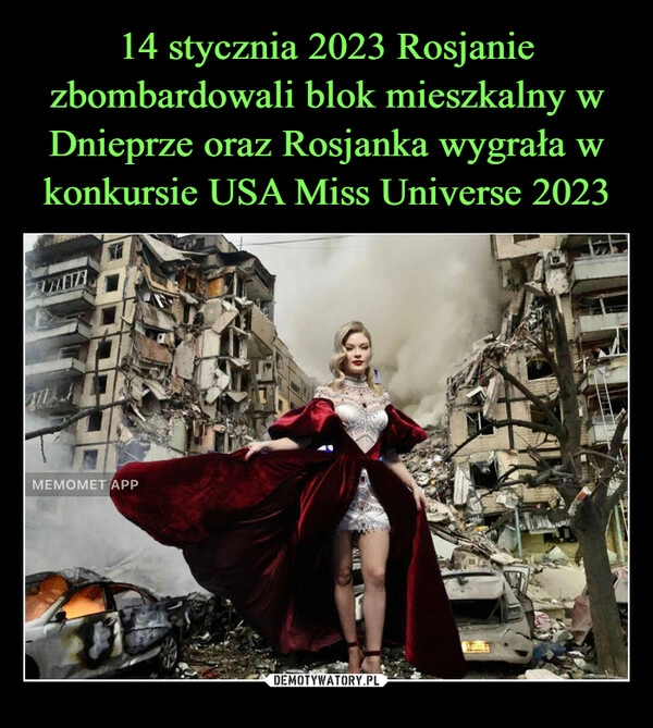 
    14 stycznia 2023 Rosjanie zbombardowali blok mieszkalny w Dnieprze oraz Rosjanka wygrała w konkursie USA Miss Universe 2023 