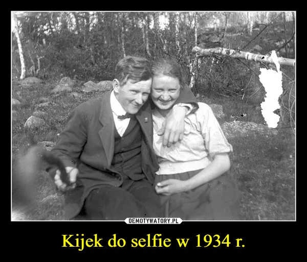 
    Kijek do selfie w 1934 r.