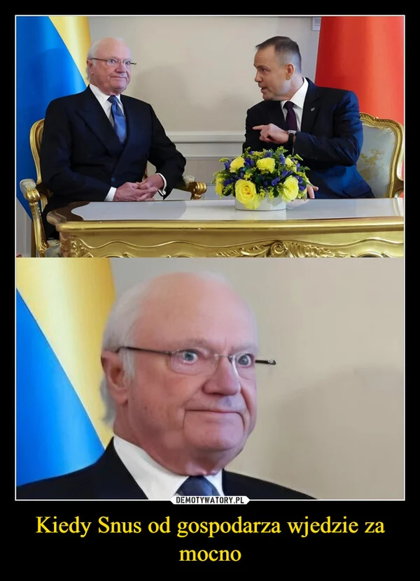 
    Kiedy Snus od gospodarza wjedzie za mocno