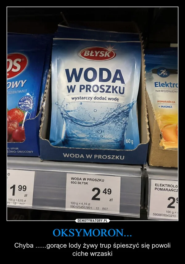 
    OKSYMORON...