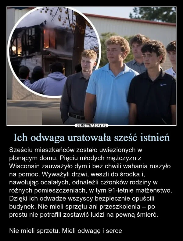 
    Ich odwaga uratowała sześć istnień
