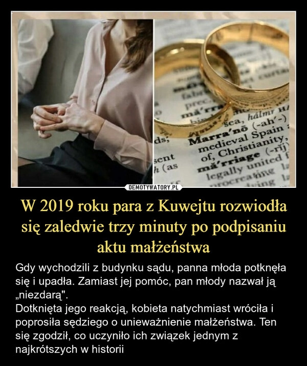 
    W 2019 roku para z Kuwejtu rozwiodła się zaledwie trzy minuty po podpisaniu aktu małżeństwa