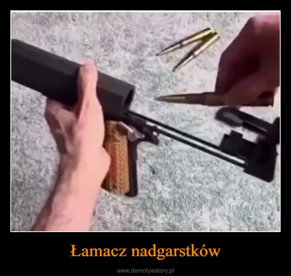 
    Łamacz nadgarstków