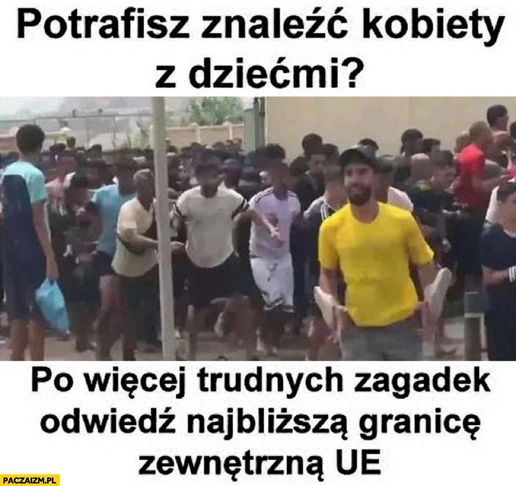 
    Potrafisz znaleźć kobiety z dziećmi? Po więcej trudnych zagadek odwiedź najbliższą granicę zewnętrzną UE unii europejskiej