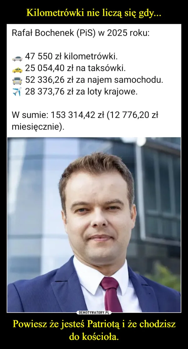 Kilometrówki nie liczą się gdy... Powiesz że jesteś Patriotą i że chodzisz do kościoła.