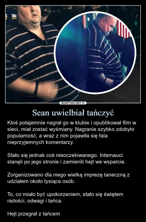 
    Sean uwielbiał tańczyć