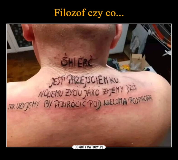 
    Filozof czy co...