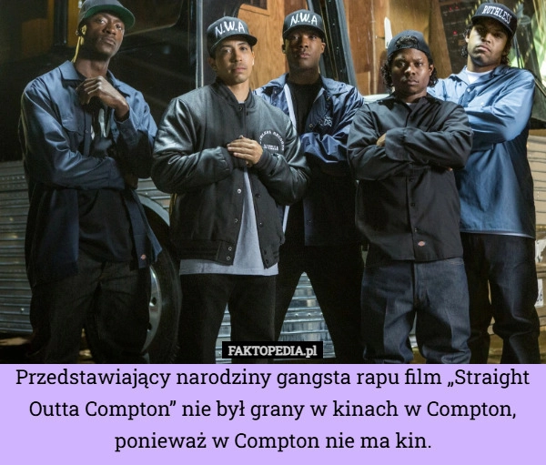 
    Przedstawiający narodziny gangsta rapu film „Straight Outta Compton” nie