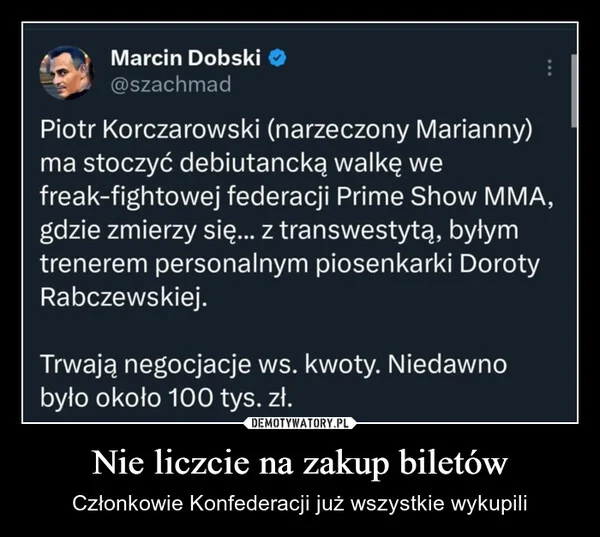 
    Nie liczcie na zakup biletów