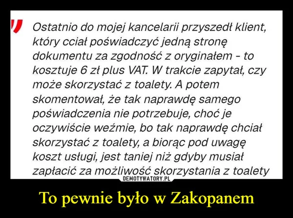 To pewnie było w Zakopanem