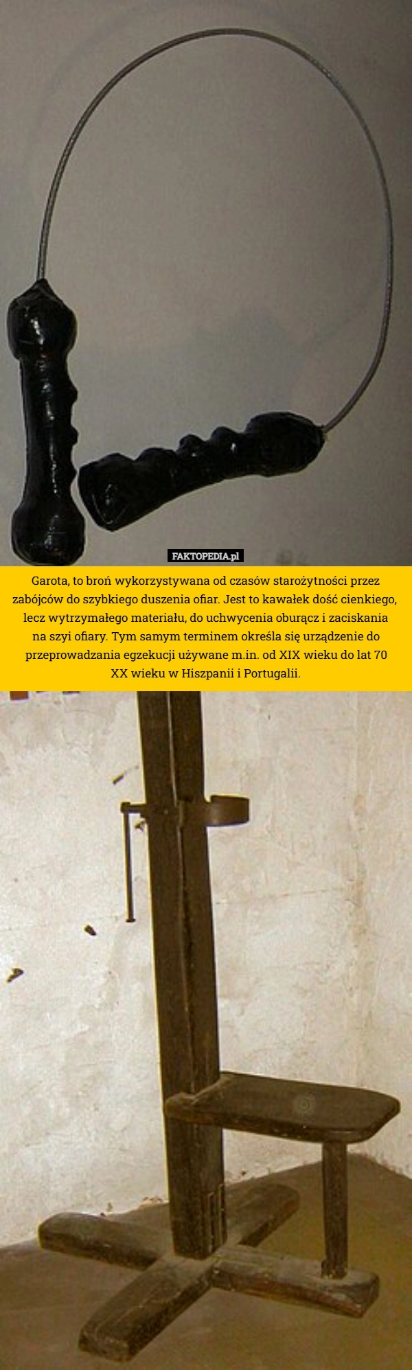 
    Garota, to broń wykorzystywana od czasów starożytności przez zabójców do