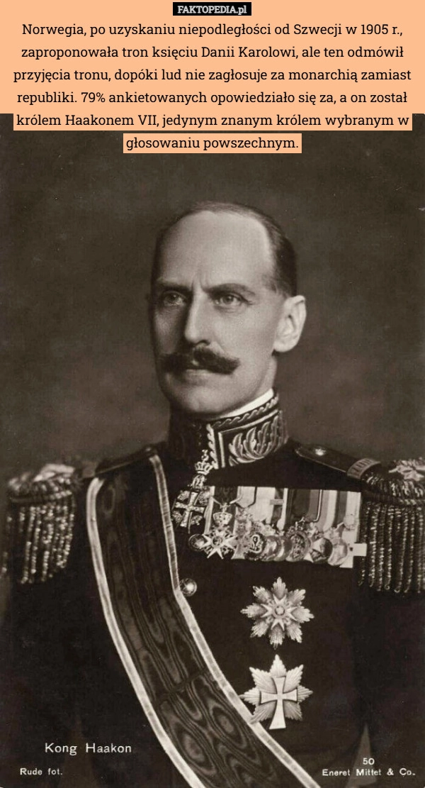 
    Norwegia, po uzyskaniu niepodległości od Szwecji w 1905 r., zaproponowała